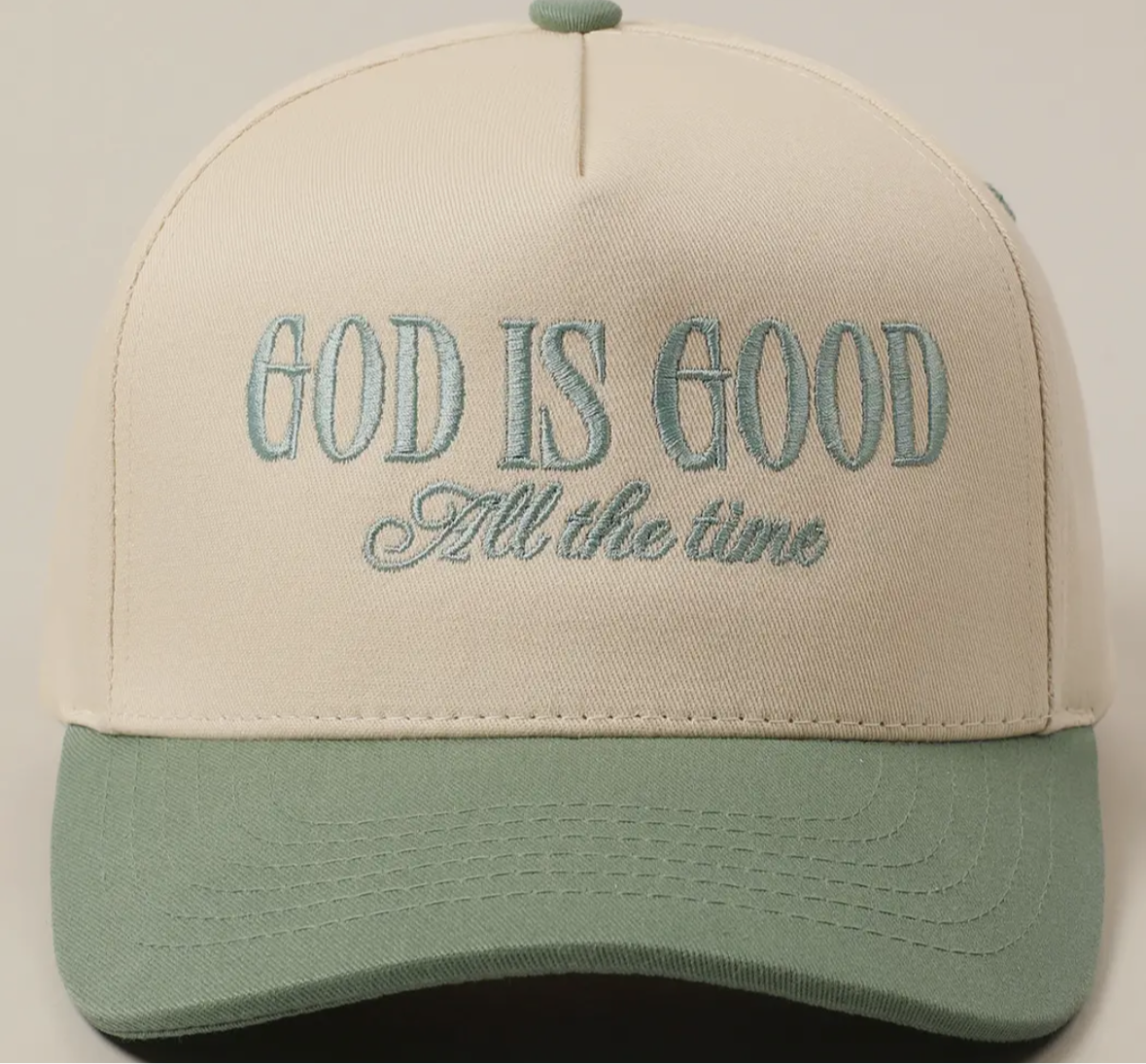 God is Good All the Time Hat